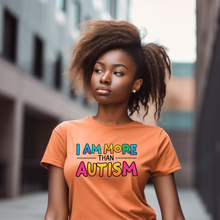 Load image into Gallery viewer, I AM MORE THAN AUTISM 2025 T-SHIRT
