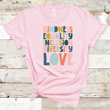 Load image into Gallery viewer, Kindness, Equality, Inclusion, Diversity, and Love Short Sleeve T-Shirt
