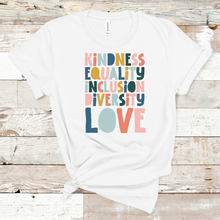 Load image into Gallery viewer, Kindness, Equality, Inclusion, Diversity, and Love Short Sleeve T-Shirt
