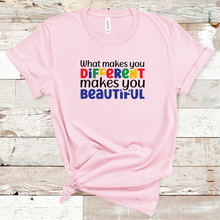 Load image into Gallery viewer, What make you Different makes you Beautiful T-Shirt
