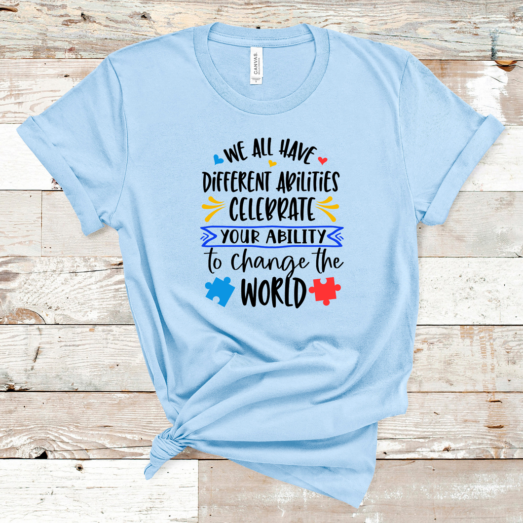 We All have Different Abilities T-Shirt (Black Lettering)