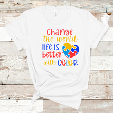 Load image into Gallery viewer, Life is Better in Color T-Shirt
